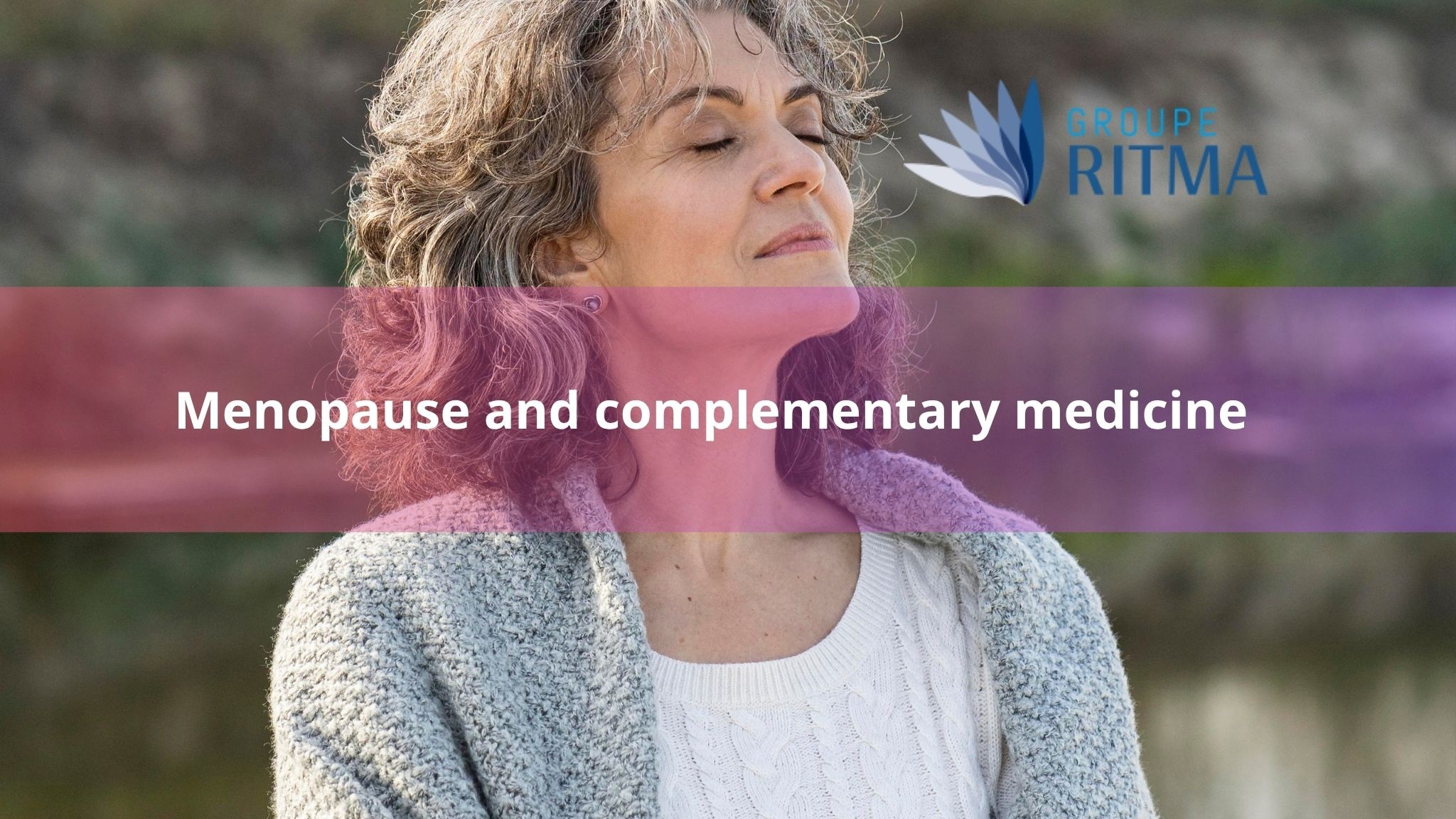 Menopause and Complementary Medicine