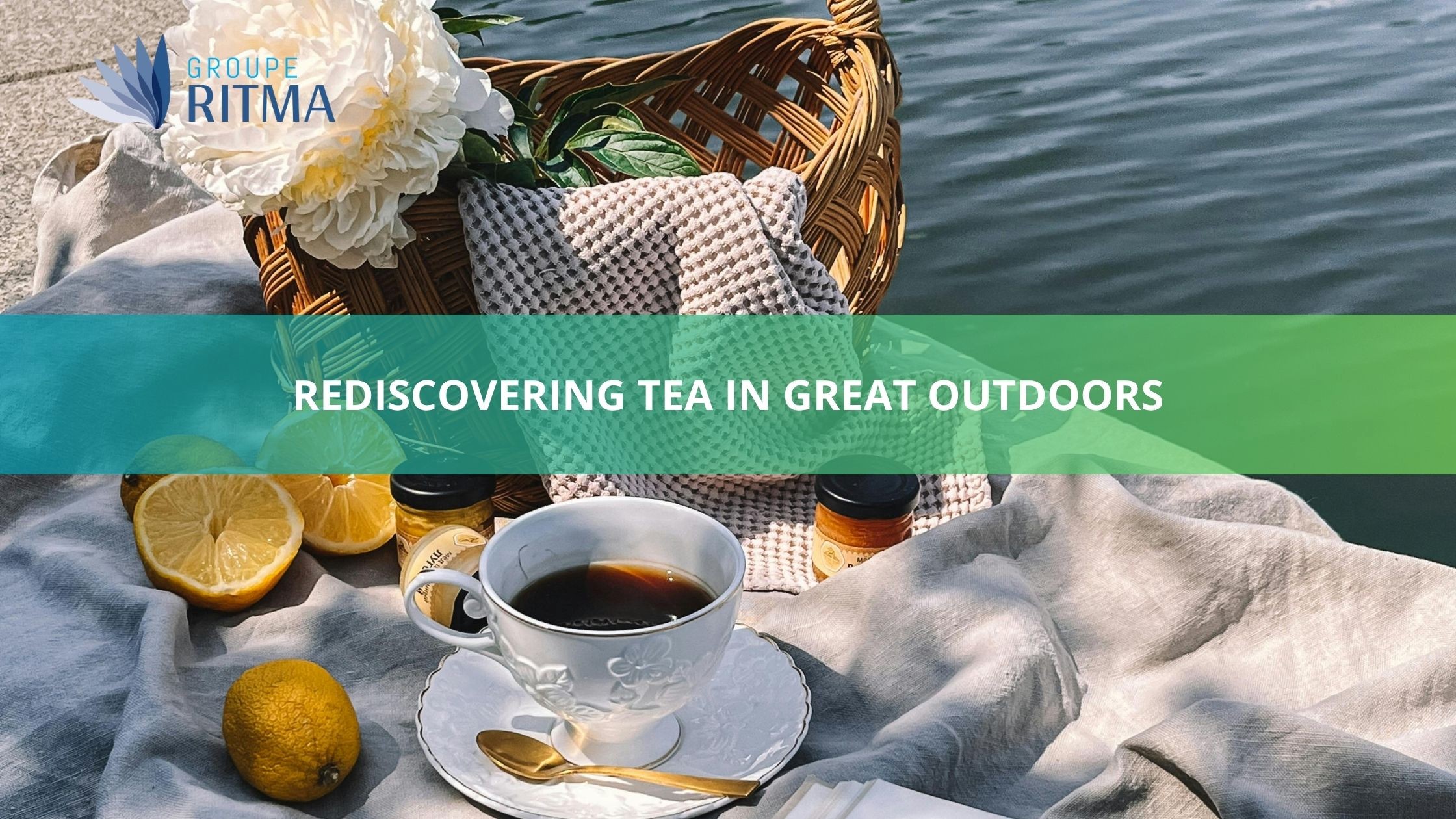 Rediscovering tea in the great outdoors